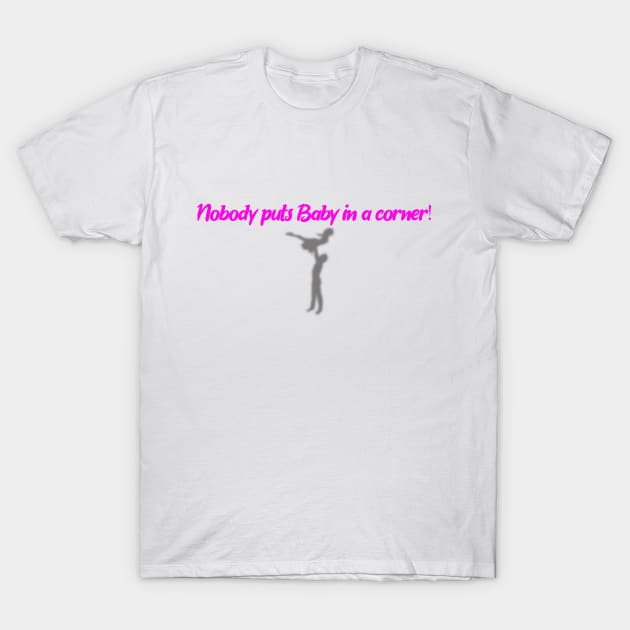 Baby in a Corner T-Shirt by ElectricDreamz